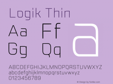 Logik Thin Version 1.000;hotconv 1.0.109;makeotfexe 2.5.65596 Font Sample