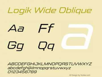 Logik Wide Oblique Version 1.000;hotconv 1.0.109;makeotfexe 2.5.65596 Font Sample