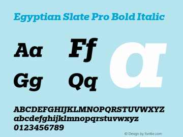 EgyptianSlatePro-BoldItalic Version 1.00 Font Sample