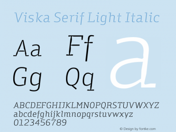 Viska Serif Light Italic Version 1.001;PS 001.001;hotconv 1.0.70;makeotf.lib2.5.58329图片样张