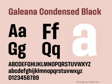 Galeana Condensed Black Version 0.000;hotconv 1.0.109;makeotfexe 2.5.65596图片样张