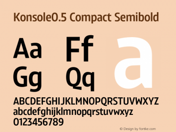 Konsole0.5 Compact Semibold Version 1.000;hotconv 1.0.109;makeotfexe 2.5.65596 Font Sample