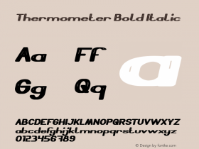 Thermometer Bold Italic Version 1.00;September 15, 2019;FontCreator 11.5.0.2430 64-bit图片样张