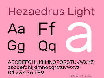 Hezaedrus Light Version 1.002;January 29, 2020;FontCreator 12.0.0.2550 64-bit; ttfautohint (v1.6) Font Sample