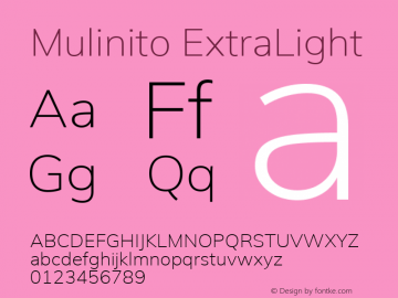 Mulinito ExtraLight Version 2.00;January 30, 2020;FontCreator 12.0.0.2550 64-bit; ttfautohint (v1.8.3)图片样张