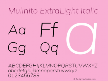 Mulinito ExtraLight Italic Version 2.00;January 30, 2020;FontCreator 12.0.0.2550 64-bit; ttfautohint (v1.8.3)图片样张