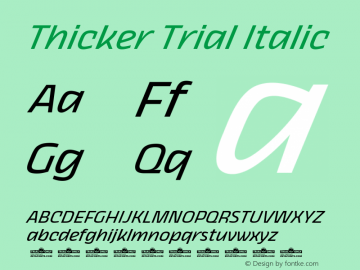 Thicker Trial Regular Italic Version 1.000图片样张