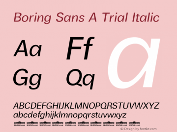 Boring Sans A Trial Italic Version 1.000图片样张