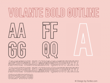 Volante Bold Outline Version 1.000;hotconv 1.0.109;makeotfexe 2.5.65596 Font Sample