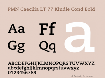 PMN Caecilia LT 77 Kindle Cond Bold Version 7.60 Kindle  09/05/2014 Font Sample