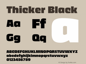 Thicker Black Version 1.000;hotconv 1.0.109;makeotfexe 2.5.65596 Font Sample