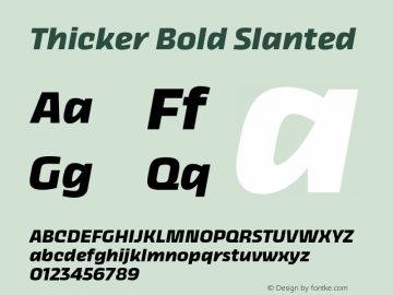 Thicker Bold Slanted Version 1.000;hotconv 1.0.109;makeotfexe 2.5.65596 Font Sample