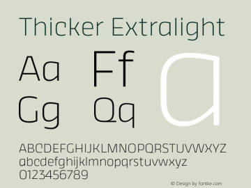 Thicker Extralight Version 1.000;hotconv 1.0.109;makeotfexe 2.5.65596 Font Sample