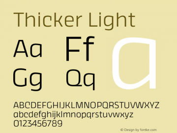 Thicker Light Version 1.000;hotconv 1.0.109;makeotfexe 2.5.65596 Font Sample