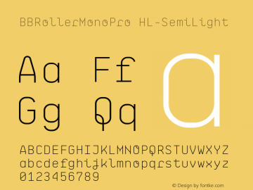 BB Roller Mono Pro HL Semi Light Version 1.000 Font Sample