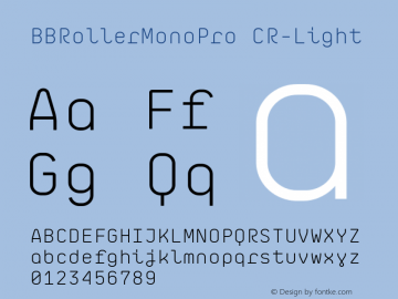 BB Roller Mono Pro CR Light Version 1.000 Font Sample