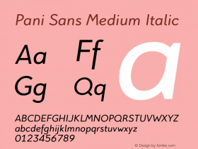 Pani Sans Medium Italic Version 1.000;hotconv 1.0.109;makeotfexe 2.5.65596 Font Sample