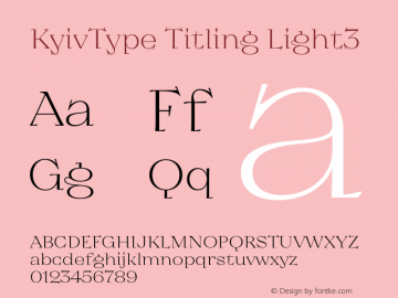 KyivType Titling Light3 Version 1.002;hotconv 1.0.109;makeotfexe 2.5.65596 Font Sample