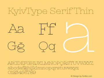 KyivType Serif Thin Version 1.001;hotconv 1.0.109;makeotfexe 2.5.65596图片样张