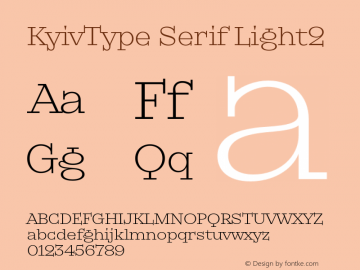 KyivType Serif Light2 Version 1.001;hotconv 1.0.109;makeotfexe 2.5.65596图片样张