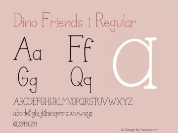 Dino Friends 1 Regular Version 1.000;PS 001.000;hotconv 1.0.88;makeotf.lib2.5.64775 Font Sample