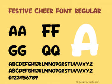 Festive Cheer Font Regular Version 1.000;PS 001.000;hotconv 1.0.88;makeotf.lib2.5.64775 Font Sample
