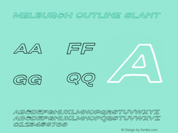 Melburch Outline Slant Version 1.003;Fontself Maker 3.4.0 Font Sample