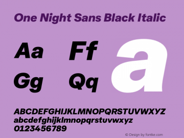 One Night Sans Black Italic Version 1.001 Font Sample