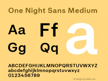 One Night Sans Medium Version 1.001 Font Sample