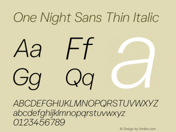 One Night Sans Thin Italic Version 1.001 Font Sample