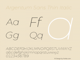 Argentum Sans Thin Italic Version 2.60;February 17, 2020;FontCreator 12.0.0.2522 64-bit Font Sample