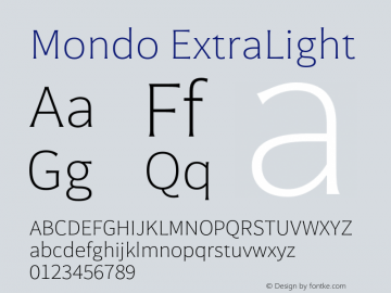 Mondo ExtraLight Version 1.000;hotconv 1.0.109;makeotfexe 2.5.65596 Font Sample