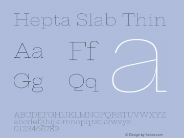 Hepta Slab Thin Version 1.100; ttfautohint (v1.8) -l 8 -r 50 -G 200 -x 14 -D latn -f none -a qsq -X 