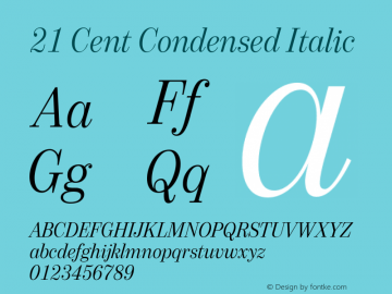 21 Cent Condensed Italic Version 1.000; Fonts for Free; vk.com/fontsforfree Font Sample