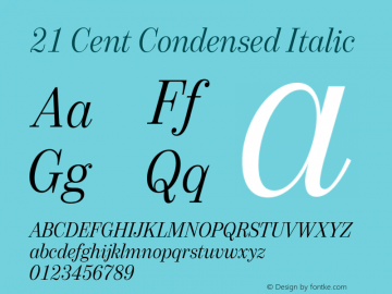 21 Cent Condensed Italic Version 1.000; Fonts for Free; vk.com/fontsforfree图片样张
