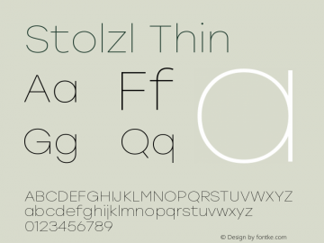 Stolzl-Thin Version 1.000;PS 001.000;hotconv 1.0.88;makeotf.lib2.5.64775 Font Sample
