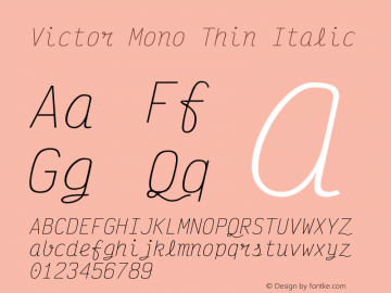 Victor Mono Thin Italic Version 1.260;hotconv 1.0.109;makeotfexe 2.5.65596图片样张