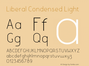 LiberalCondensed-Light Version 1.000;PS 001.000;hotconv 1.0.88;makeotf.lib2.5.64775 Font Sample