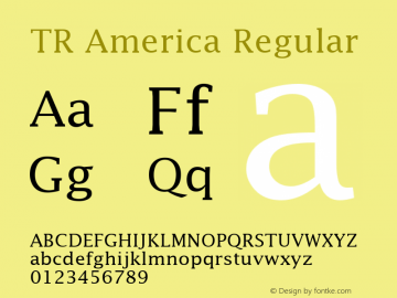 TR America Regular 1.0 Tue Jan 26 17:11:15 1993 Font Sample