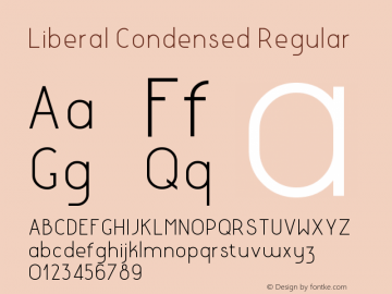 LiberalCondensed-Regular Version 1.000;PS 001.000;hotconv 1.0.88;makeotf.lib2.5.64775 Font Sample