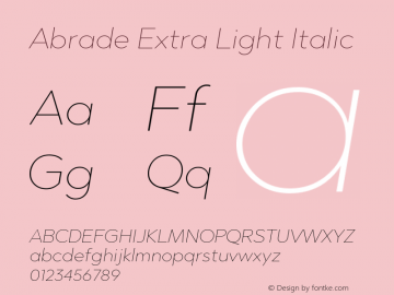 Abrade-ExtraLightItalic Version 1.000;com.myfonts.easy.greyscale-type.abrade.thin-italic.wfkit2.version.4pJ6 Font Sample