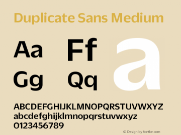 Duplicate Sans Medium Version 1.1 2013 Font Sample