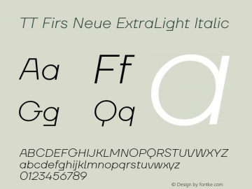 TTFirsNeue-ExtraLightItalic Version 1.000 Font Sample