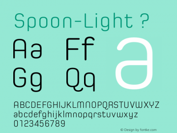 Spoon-Light Version 1.000;com.myfonts.flat-it.spoon.light.wfkit2.44Ri图片样张
