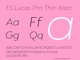 FSLucasPro-ThinItalic Version 1.001 Font Sample