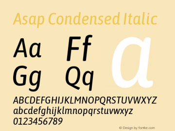 Asap Condensed Italic Version 1.008; ttfautohint (v1.6) Font Sample