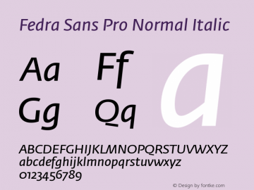 FedraSansPro-NormalItalic Version 3.101;PS 003.001;hotconv 1.0.38 Font Sample