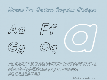 HirukoProOutline-RegularOblique Version 1.001 Font Sample