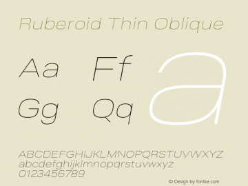 Ruberoid-ThinOblique Version 1.000; ttfautohint (v0.97) -l 8 -r 50 -G 200 -x 14 -f dflt -w G图片样张