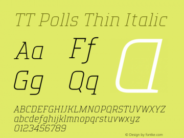 TT Polls Thin Italic Version 1.000 Font Sample